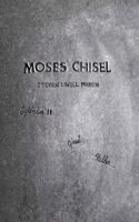 Moses' Chisel 098527395X Book Cover