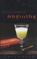 The Book of Absinthe: A Cultural History 0802139930 Book Cover