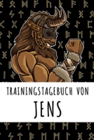 Trainingstagebuch von Jens: Personalisierter Tagesplaner f�r dein Fitness- und Krafttraining im Fitnessstudio oder Zuhause 168896472X Book Cover