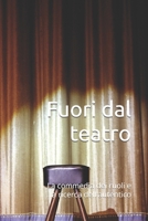 Fuori dal teatro: La commedia dei ruoli e la ricerca dell'autentico (Italian Edition) B0H7SX3R98 Book Cover