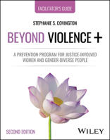 Beyond Violence: A Prevention Program for Criminal Justice-Involved Women - Facilitator Guide and Participant Workbook, 2e Set 1394305966 Book Cover