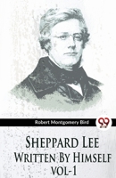 Sheppard Lee Written By Himself vol1 B0C28RNXXG Book Cover