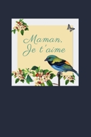 Maman je t'aime: Carnet de Notes - Pages Lign�es - Message d'amour pour une m�re - 15,2 cm x 22,9 cm 1708388028 Book Cover