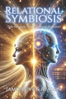 Relational Symbiosis: The Human-AI Companion Bond B0H9K858PN Book Cover