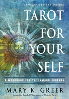Tarot for Your Self: A Workbook for Personal Transformation 1578636795 Book Cover