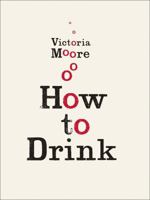 How To Drink 1847081363 Book Cover