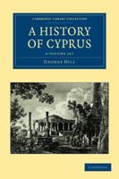 A History of Cyprus (4-Volume Set) 1108020666 Book Cover