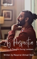 My Perspective and thoughts during Lockdown 9395526157 Book Cover