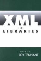XML in Libraries 1555704433 Book Cover