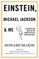 Einstein, Michael Jackson & Me: A Search for Soul in the Power Pits of Rock and Roll 1493051679 Book Cover