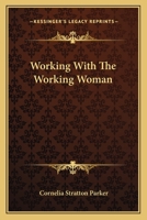 Working With the Working Woman 0559288875 Book Cover