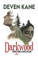 Darkwood 0993888070 Book Cover