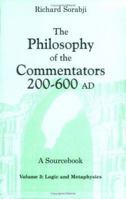 The Philosophy of the Commentators, 200-600 AD: Logic and Metaphysics Vol 3 080148989X Book Cover