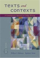 Texts and Contexts: A Contemporary Approach to College Writing 1413033458 Book Cover