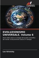 EVOLUZIONISMO UNIVERSALE. Volume 6 (Italian Edition) 6630037383 Book Cover