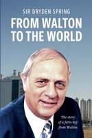 From Walton to the World: The story of a farm boy from Walton 0473716135 Book Cover