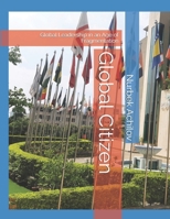 Global Citizen: Global Leadership in an Age of Fragmentation B0HBR81327 Book Cover