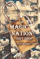 The Magic Nation Gift Shop 0997313234 Book Cover