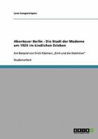 Abenteuer Berlin. Die Stadt der Moderne um 1929 im kindlichen Erleben. 3638654044 Book Cover