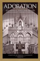 Adoration: Eucharistic Texts and Prayers Through Out Church History 089870670X Book Cover