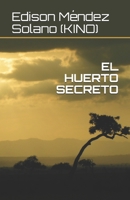 El Huerto Secreto B08F7VR2SJ Book Cover