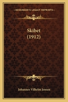 Skibet (1912) 1021717649 Book Cover