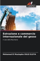 Estrazione e commercio internazionale del gesso 6206989933 Book Cover