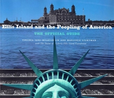 Ellis Island and the Peopling of America: The Official Guide 1565843649 Book Cover