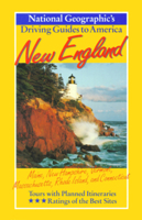 New England : Maine, New Hampshire, Vermont, Massachusetts, Rhode Island, and Connecticut (National Geographic's Driving Guides to America) 0792234243 Book Cover