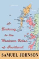 A Journey to the Western Isles: Johnson's Scottish Journey 1514793172 Book Cover