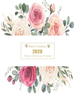 2020 Planner Weekly and Monthly: Jan 1, 2020 to Dec 31, 2020 Weekly & Monthly Planner + Calendar Views | Inspirational Quotes and Watercolor Pink ... | | December 2020 (2020 Pretty Cute Planners) 1671569652 Book Cover