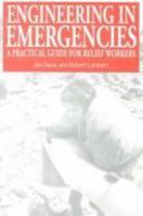Engineering in Emergencies 1853392227 Book Cover