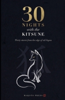 30 Nights with the Kitsune: Japanese Fox Spirit Stories Retold B0GX24KZKG Book Cover