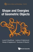 Shape and Energies of Geometric Objects 9819819458 Book Cover