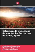 Estrutura da vegetação da montanha Serbal, sul do Sinai, Egito (Portuguese Edition) 620959641X Book Cover