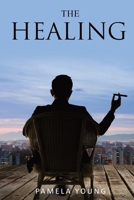 The Healing 0984080414 Book Cover