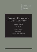 Federal Estate and Gift Taxation, Seventh Edition (Aspen) 0314161260 Book Cover