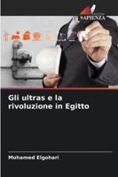 Gli ultras e la rivoluzione in Egitto 620936067X Book Cover