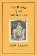 The Making of the Common Law 1852850701 Book Cover