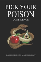 Pick Your Poison: Confidence B084Q9VSLX Book Cover