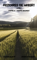 Histoires de whisky: Partie IV - TAMARA KRASNOV 1688370285 Book Cover