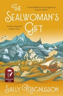 The Sealwoman's Gift 1473638984 Book Cover