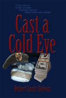 Cast a Cold Eye 1591296102 Book Cover