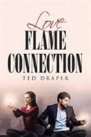 Love Flame Connection 1644168596 Book Cover