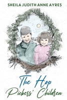 The Hop Pickers Children 1784659029 Book Cover