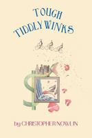 Tough Tiddlywinks 0987726846 Book Cover