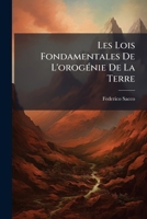 Les Lois Fondamentales De L'orogénie De La Terre 1149718463 Book Cover