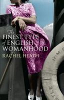 The Finest Type of English Womanhood 0091925878 Book Cover