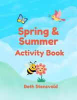 Spring & Summer Activity Book 1971742074 Book Cover