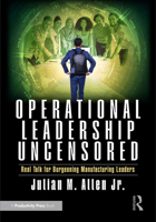 Operational Leadership Uncensored: Real Talk for Burgeoning Manufacturing Leaders 1041195141 Book Cover